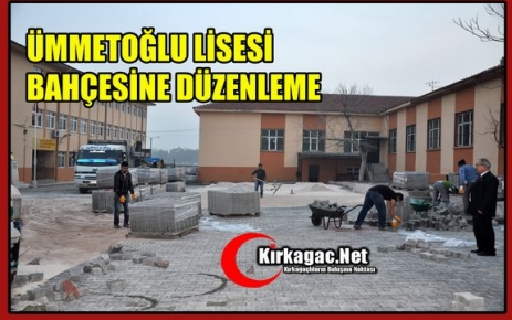 ÜMMETOĞLU LİSESİ BAHÇESİNE DÜZENLEME