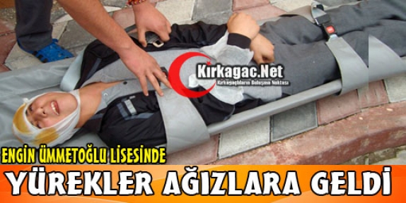 ÜMMETOĞLU LİSESİN DE YÜREKLER AĞIZLARA GELDİ