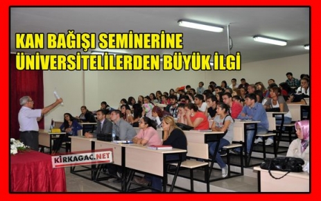 ÜNİVERSİTE ÖĞRENCİLERİ SEMİNERDE BULUŞTU