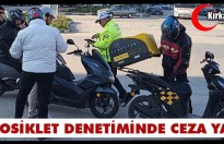 MOTOSİKLET DENETİMİNDE CEZA YAĞDI