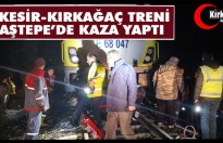 BALIKESİR-KIRKAĞAÇ TRENİ SAVAŞTEPE'DE KAZA YAPTI