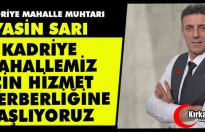 KADRİYE MAHALLESİ’NDE “HİZMET SEFERBERLİĞİ” DÖNEMİ