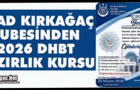 EHAD KIRKAĞAÇ ŞUBESİ'NDEN 2026 DHBT HAZIRLIK KURSU