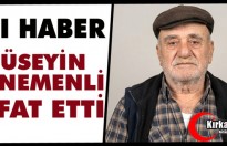 ACI HABER...HÜSEYİN MENEMENLİ HAYATINI KAYBETTİ