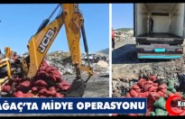 KIRKAĞAÇ’TA MİDYE OPERASYONU