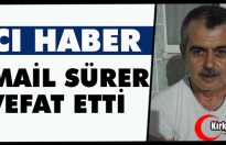 ACI HABER…İSMAİL SÜRER VEFAT ETTİ