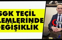 SGK TECİL İŞLEMLERİNDE DEĞİŞİKLİK