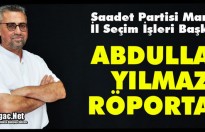 ABDULLAH YILMAZ RÖPORTAJI