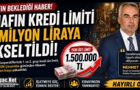 ESNAFA MÜJDE..ESNAFIN KREDİ LİMİTİ 1,5 MİLYON LİRAYA YÜKSELTİLDİ