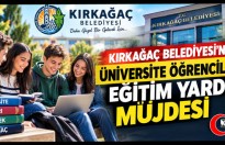 KIRKAĞAÇ BELEDİYESİ'NDEN ÜNİVERSİTE ÖĞRENCİLERİNE EĞİTİM YARDIMI MÜJDESİ