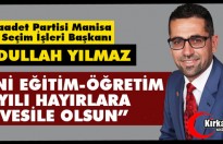 YILMAZ “YENİ EĞİTİM-ÖĞRETİM YILI HAYIRLARA VESİLE OLSUN”