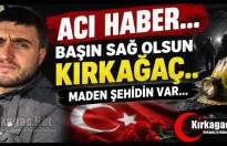 ACI HABER.. BAŞIN SAĞOLSUN KIRKAĞAÇ...YASTAYIZ..