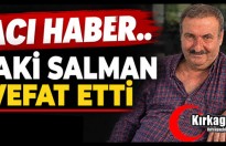 ACI HABER.. BAKİ SALMAN VEFAT ETTİ