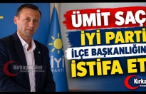 ÜMİT SAÇU İYİ PARTİ İLÇE BAŞKANLIĞINDAN İSTİFA ETTİ