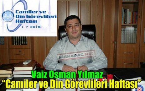 VAİZ YILMAZ “CAMİLER ve DİN GÖREVLİLERİ HAFTASI“