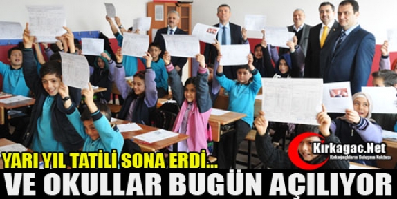 VE OKULLAR BUGÜN AÇILIYOR