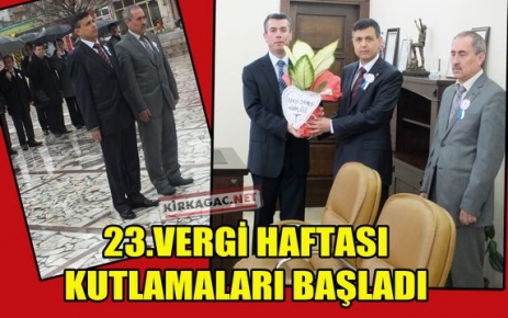 “VERGİ HAFTASI“ KUTLAMALARI BAŞLADI