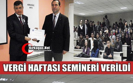 VERGİ HAFTASI SEMİNERİ VERİLDİ