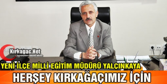 YALÇINKAYA “HERŞEY KIRKAĞAÇIMIZ İÇİN“ 