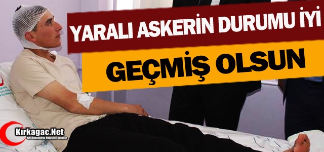 YARALI ASKERİMİZİN DURUMU İYİ(VİDEO)