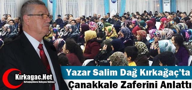 YAZAR DAĞ KIRKAĞAÇ'TA ÇANAKKALE ZAFERİNİ ANLATTI