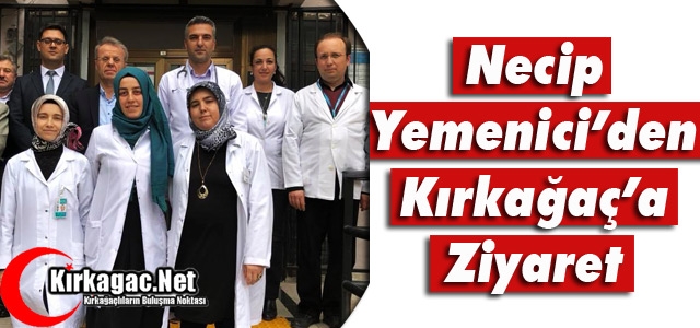 YEMENİCİ’DEN KIRKAĞAÇ’A ZİYARET