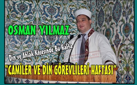 YILMAZ “CAMİLER ve DİN GÖREVLİLERİ HAFTASI“