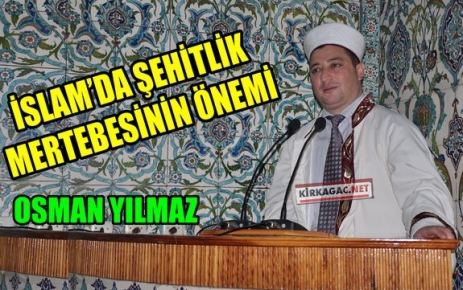 YILMAZ “İSLAMDA ŞEHİTLİK MERTEBESİNİN ÖNEMİ“