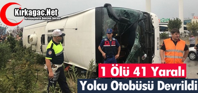 YOLCU OTOBÜSÜ DEVRİLDİ 1 ÖLÜ 41 YARALI