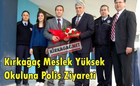 Yüksek Okula,Polis'ten Ziyaret