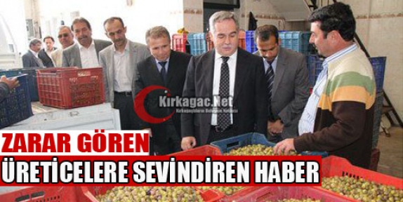 ZARAR GÖREN ÜRETİCİLERE SEVİNDİREN HABER