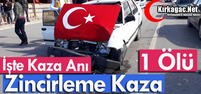 ZİNCİRLEME KAZA 1 KİŞİ ÖLDÜ(VİDEO)