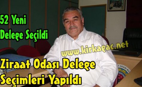 Ziraat Odası Delege Seçimleri Yapıldı